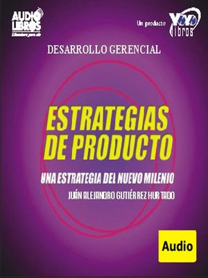 Estrategias Del Producto / Una Estrategia Del Nuevo Milenio - Audiobook